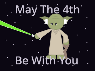 May The 4th Be With You