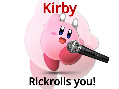 Kirby Rickrolls you!
