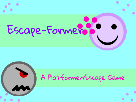 WIP Escapeformer--A Platformer/Escape game