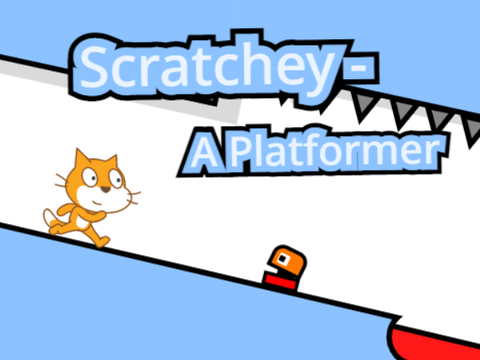 Scratchey || A Platformer
