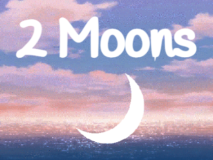 2 Moons || Meme 