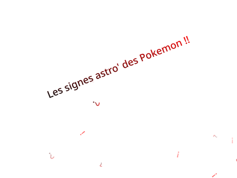 Les signe astro'des Pokemon !!