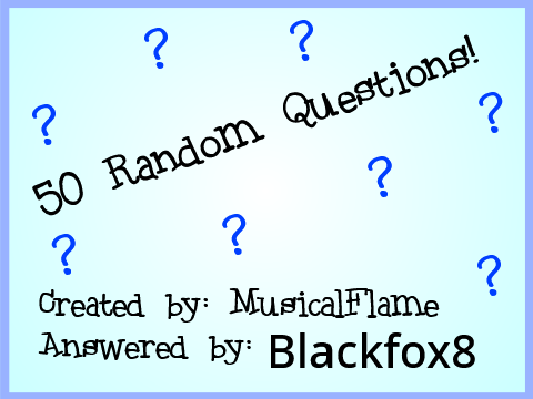 50 Random Questions! remix