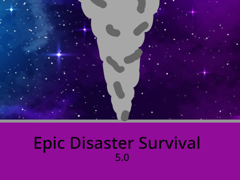 Epic Disaster Survival 5.0