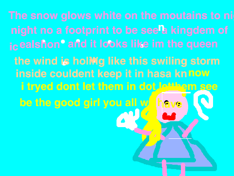 LET IT GO LYRIS half of it 