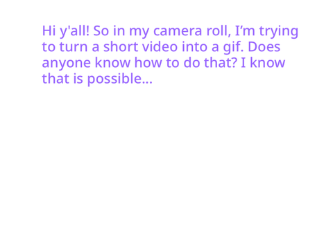 Video into a gif?