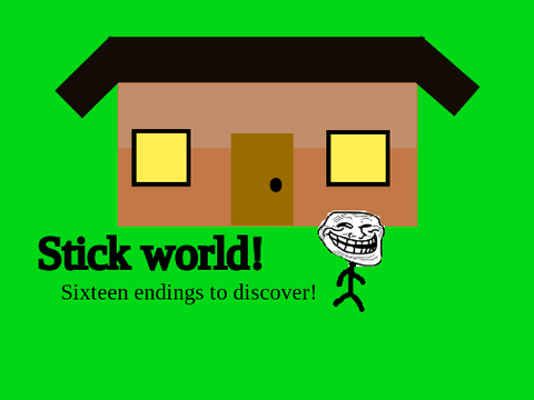 Stick world! (Sixteen endings!) V: 3.4