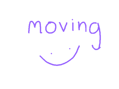 moving :)