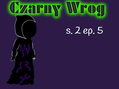 Czarny wróg sezon 2 odc. 5