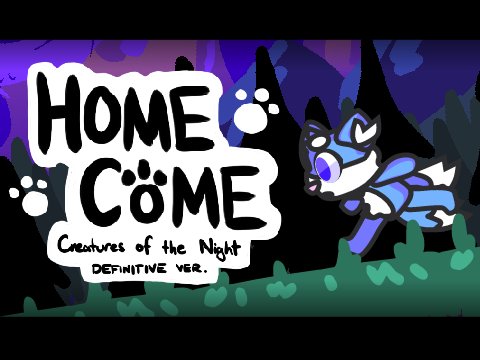 Homecome - Creatures of the Night (Definitive Version)