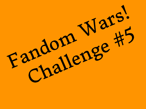 Fandom Wars Task #5