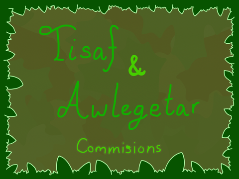 Tisaf & Awelegetar Commisions