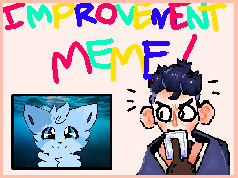 Improvement Meme - Rain edition!! ('18-'22) (Maybe flash warning?)