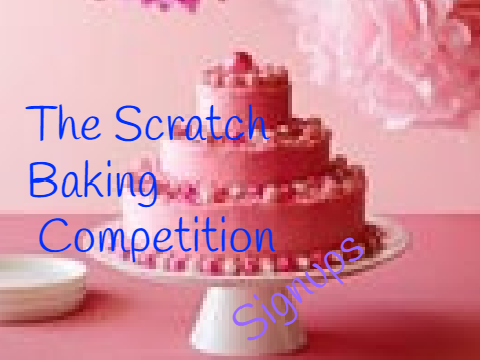 The Scratch Baking Competition Signups