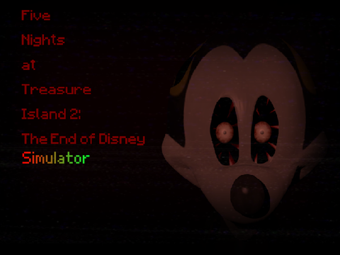 Five Nights at Treasure Island: The End of Disney v1 Simulator