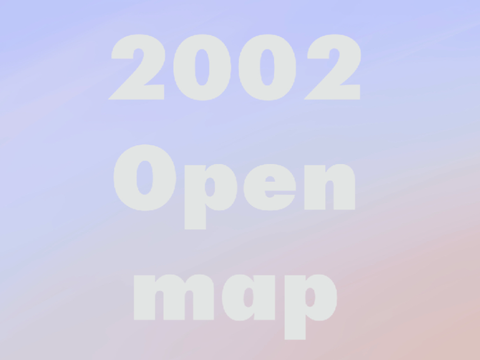 2002 OPEN MAP Part four! :D