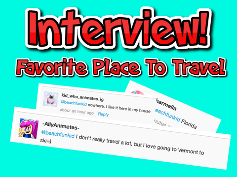Interview! |Favorite Place To Travel