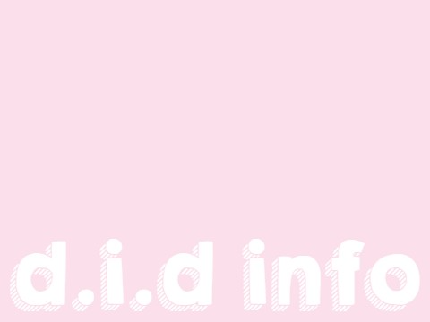 ! d.i.d info