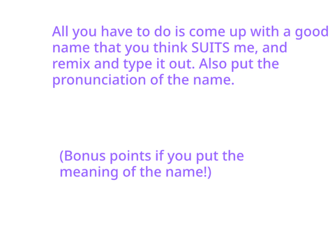 I need a name! CLOSED