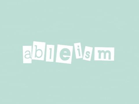 ! ableism