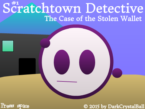 Scratchtown Detective - The Case of the Stolen Wallet