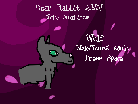Dear Rabbit AMV Voice Auditions 