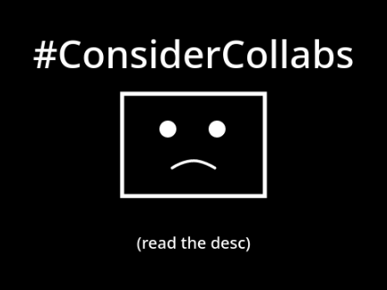 The New Problem #ConsiderCollabs