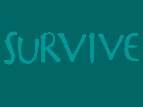 Survive