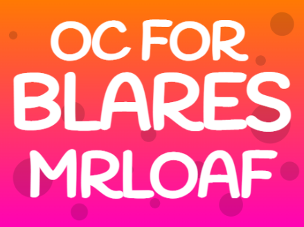 Bready OC for @blares