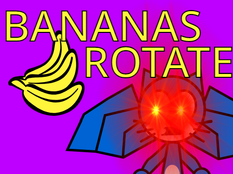 BANANAS ROTATE