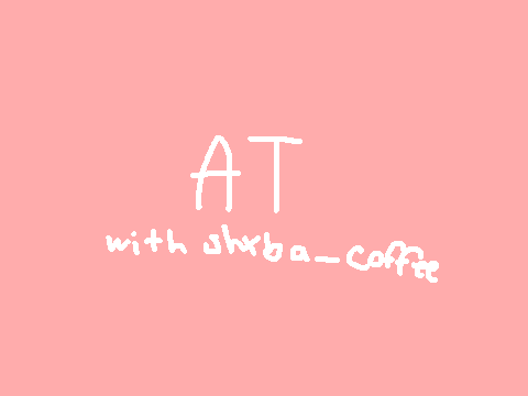 AT with shxba_coffee