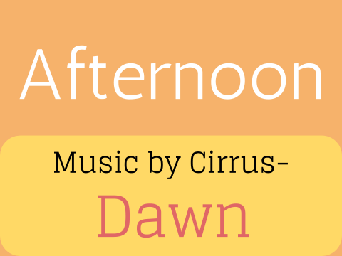 [Dawn] Afternoon