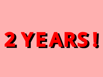 2 Years!
