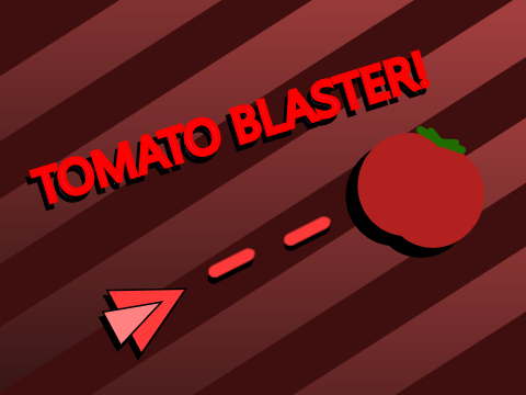 Tomato Blaster!