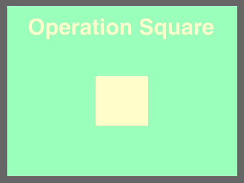 Operation Square