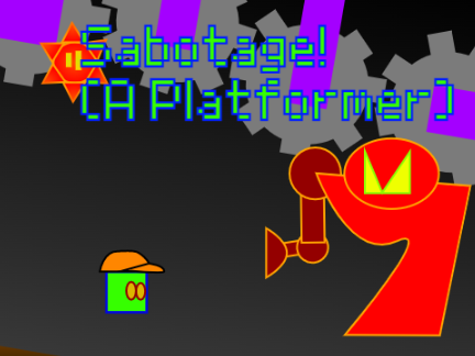 Sabotage! (A Platformer)