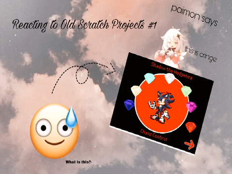 - Reacting to Old Scratch Projects #1 - 
