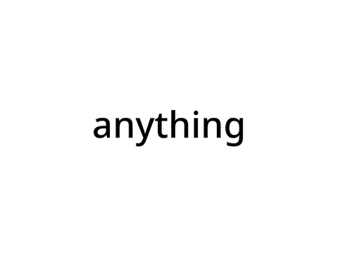 anything