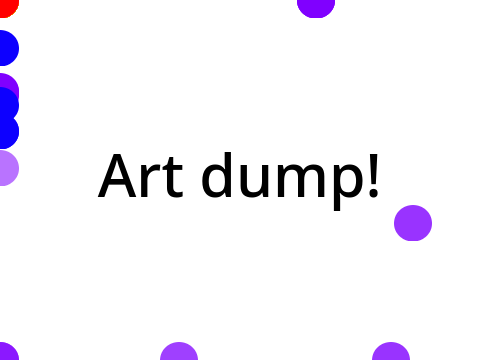 Art dump!