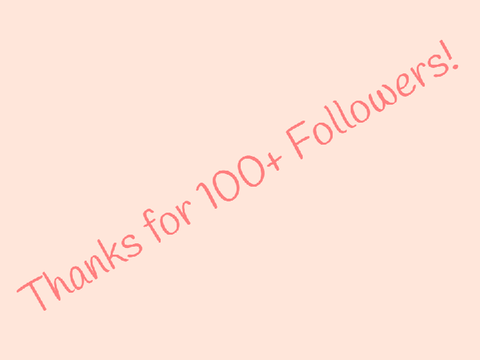 Thanks for 100+ followers!!!!