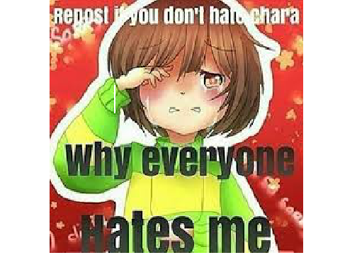 Repost If You Don't Hate Chara! remix remix remix remix