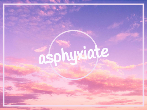 asphyxiate ⚘ Meme