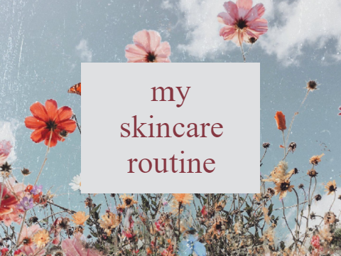 my skincare routine ☀