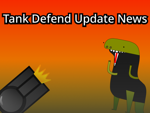 Tank Defend Update News