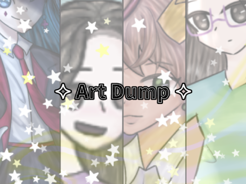 ✧ Art Dump ✧