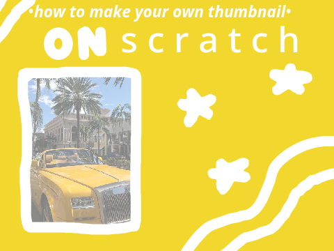 how to make a thumbnail on scratch