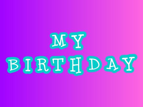 My Birthday! (Art Competition)