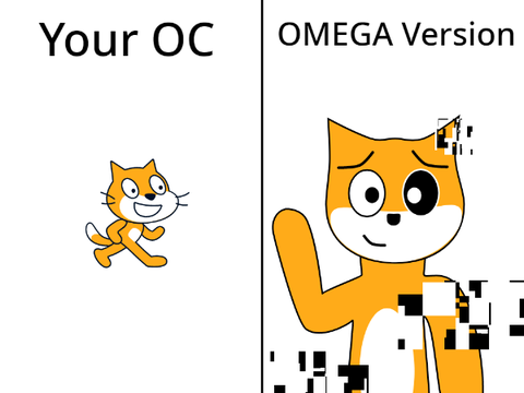 I'll turn your OC OMEGA!