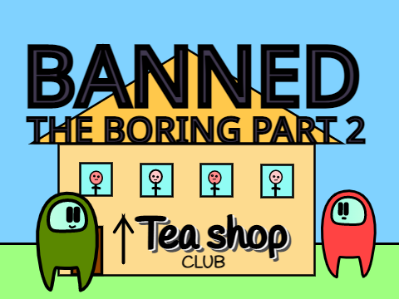 Banned - From Among us: The short second part