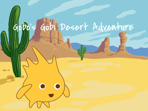 Gobo's Gobi Desert Adventure